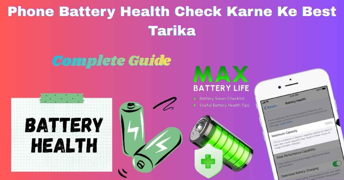 Phone Battery Health Check Karne Ke Best Tarika